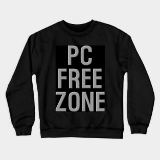 PC Free Zone black Crewneck Sweatshirt